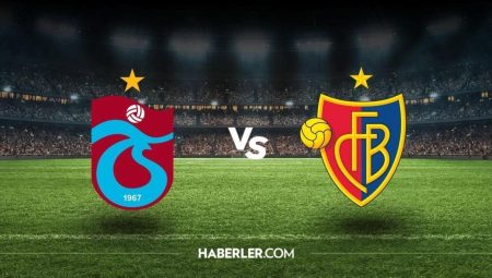 Trabzonspor – Basel maçı ne vakit, saat kaçta? Trabzonspor -Basel maçı hangi kanaldan yayınlanacak?